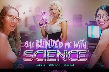 Serena Blair & Cadence Lux & Kenzie Taylor in Girlcore S2 E3 SHE BLINDED ME WITH SCIENCE - GirlsWay - porn video