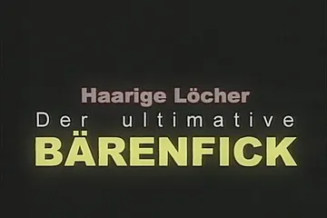 Der Ultimative Baerenfick - porn video