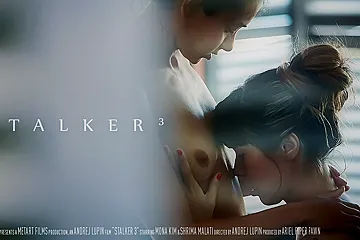 Stalker 3 - Mona Kim & Shrima Malati - SexArt - porn video